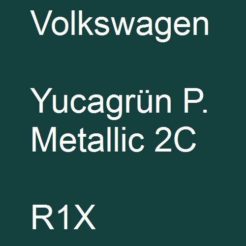 Volkswagen, Yucagrün P. Metallic 2C, R1X.